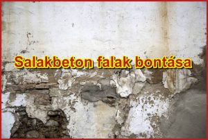 A salakbeton falak bontása előkészítése során figyelj a radon szint csökkentésére.
